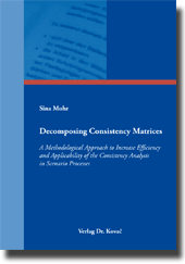 Doktorarbeit: Decomposing Consistency Matrices