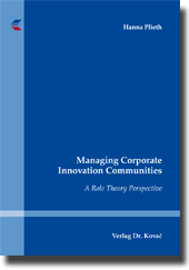 Doktorarbeit: Managing Corporate Innovation Communities