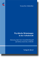 Psychische Belastungen in der Arbeitswelt (Dissertation)