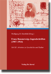Forschungsarbeit: Franz Rosenzweigs Jugendschriften (1907–1914)