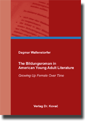 Forschungsarbeit: The Bildungsroman in American Young Adult Literature