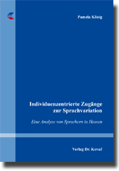 Individuenzentrierte Zugänge zur Sprachvariation (Doktorarbeit)