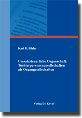 Forschungsarbeit: Umsatzsteuerliche Organschaft: Tochterpersonengesellschaften als Organgesellschaften