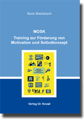 Forschungsarbeit: MOSK – Training zur Förderung von Motivation und Selbstkonzept