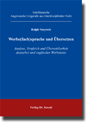 Werbe(fach)sprache und Übersetzen (Forschungsarbeit) Werbe(fach)sprache und Übersetzen (Forschungsarbeit)