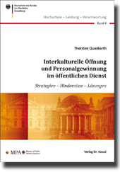 Interkulturelle Öffnung und Personalgewinnung im öffentlichen Dienst (Forschungsarbeit) Interkulturelle Öffnung und Personalgewinnung im öffentlichen Dienst (Forschungsarbeit)