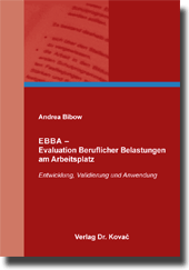  Dissertation: EBBA – Evaluation Beruflicher Belastungen am Arbeitsplatz