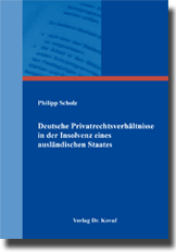 Dissertation: Deutsche Privatrechtsverhältnisse in der Insolvenz eines ausländischen Staates