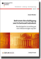 Befristete Beschäftigung und Arbeitszufriedenheit (Forschungsarbeit) Befristete Beschäftigung und Arbeitszufriedenheit (Forschungsarbeit)