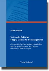 Dissertation: Netzwerkeffekte im Supply-Chain-Risikomanagement