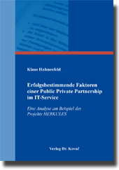 Doktorarbeit: Erfolgsbestimmende Faktoren einer Public Private Partnership im IT-Service