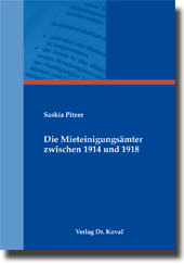 Dissertation: Die Mieteinigungsämter zwischen 1914 und 1918
