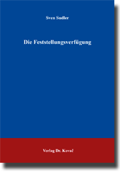 Doktorarbeit: Die Feststellungsverfügung