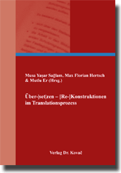 Sammelband: Über-|set|zen – [Re]-Konstruktionen im Translationsprozess