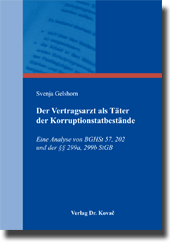 Dissertation: Der Vertragsarzt als Täter der Korruptionstatbestände
