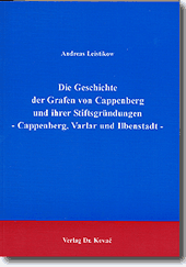 Die Geschichten der Grafen von Cappenberg und ihrer Stiftsgründungen (Forschungsarbeit)