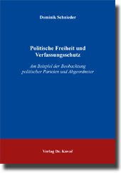 Politische Freiheit und Verfassungsschutz (Dissertation)