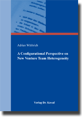 Dissertation: A Configurational Perspective on New Venture Team Heterogeneity