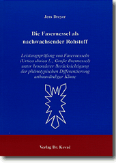 : Die Fasernessel als nachwachsender Rohstoff