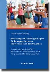 Bedeutung von Trainingsprinzipien für bewegungsbezogene Interventionen in der Prävention (Forschungsarbeit)