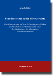 Dissertation: Schadensersatz in der Verletzerkette