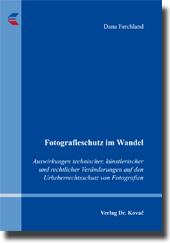 Dissertation: Fotografieschutz im Wandel