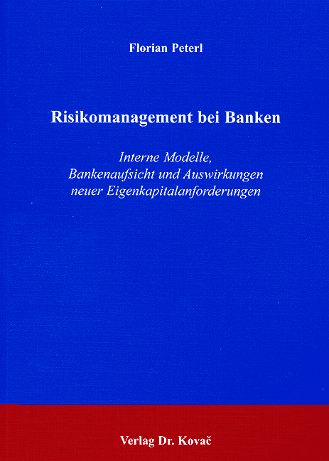 Risikomanagement bei Banken (Doktorarbeit)