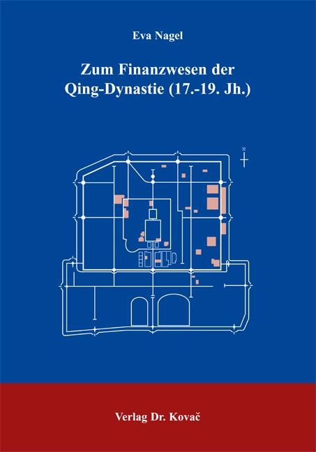 Zum Finanzwesen der Qing-Dynastie (17.-19. Jh.) (Forschungsarbeit)