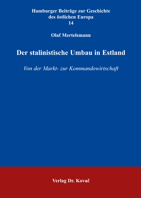 Der stalinistische Umbau in Estland (Forschungsarbeit)