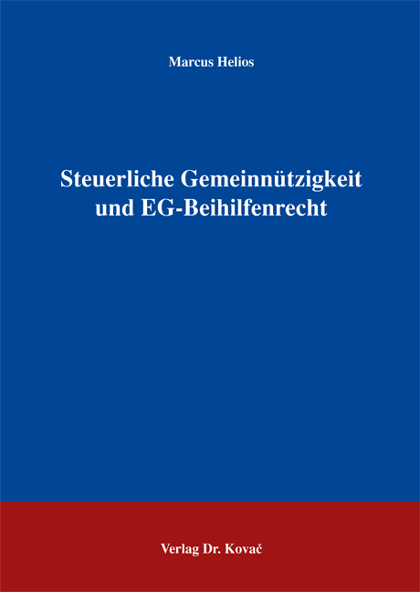 Steuerliche Gemeinnützigkeit und EG-Beihilfenrecht (Dissertation)