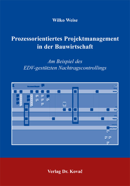 Prozessorientiertes Projektmanagement in der Bauwirtschaft (Forschungsarbeit)