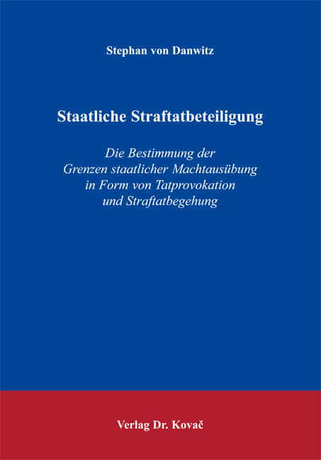 Staatliche Straftatbeteiligung (Habilitation) Staatliche Straftatbeteiligung (Habilitation)