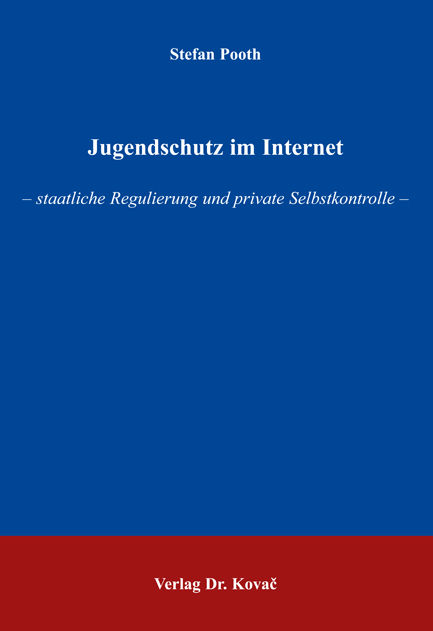 Jugendschutz im Internet (Doktorarbeit) Jugendschutz im Internet (Doktorarbeit)