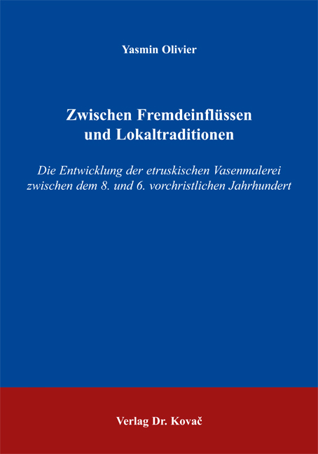 Zwischen Fremdeinflüssen und Lokaltraditionen (Dissertation) Zwischen Fremdeinflüssen und Lokaltraditionen (Dissertation)