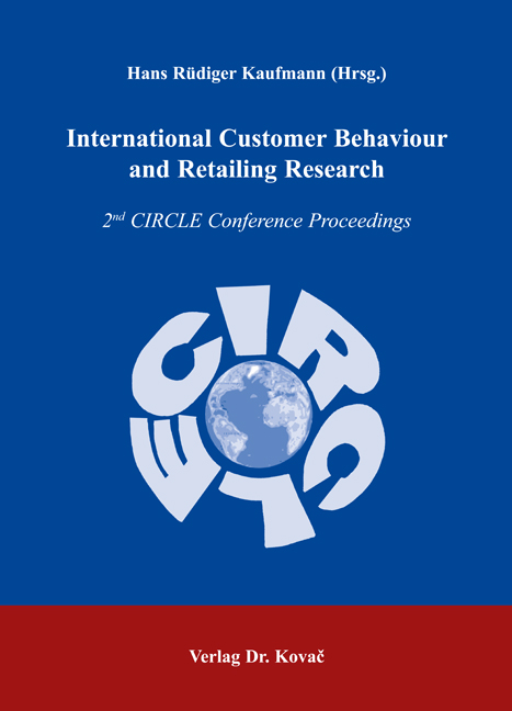 International Customer Behaviour and Retailing Research (Sammelband)