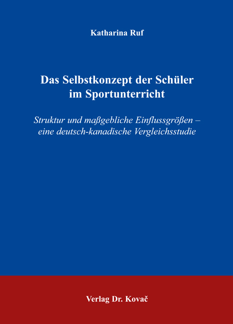 Das Selbstkonzept der Schüler im Sportunterricht (Forschungsarbeit) Das Selbstkonzept der Schüler im Sportunterricht (Forschungsarbeit)
