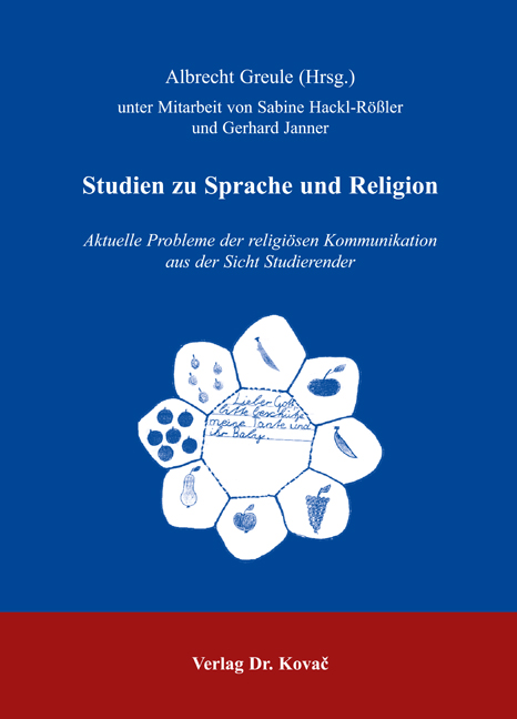 Studien zu Sprache und Religion (Sammelband) Studien zu Sprache und Religion (Sammelband)