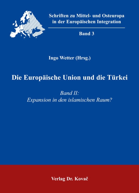 Die Europäische Union und die Türkei (Sammelband)