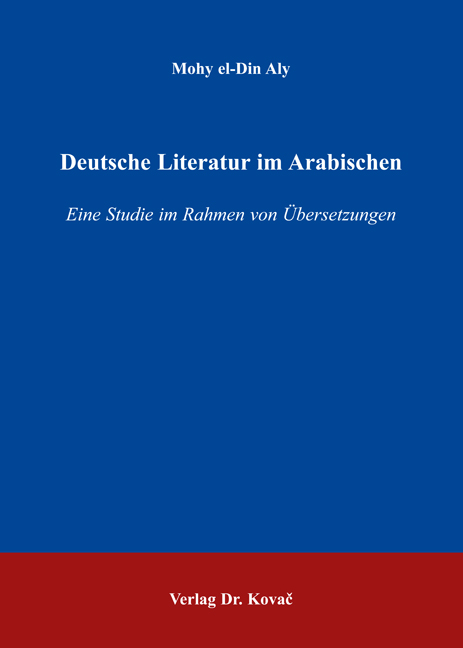 Deutsche Literatur im Arabischen (Dissertation) Deutsche Literatur im Arabischen (Dissertation)