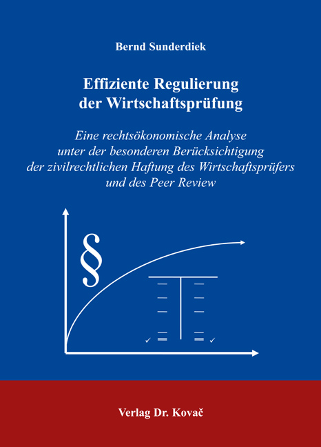Effiziente Regulierung der Wirtschaftsprüfung (Dissertation)