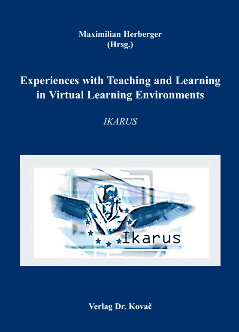 Experiences with Teaching and Learning in Virtual Learning Environments (Forschungsarbeit)