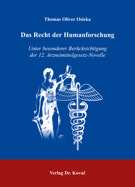 Das Recht der Humanforschung (Doktorarbeit)