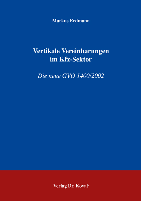 Vertikale Vereinbarungen im Kfz-Sektor (Dissertation)