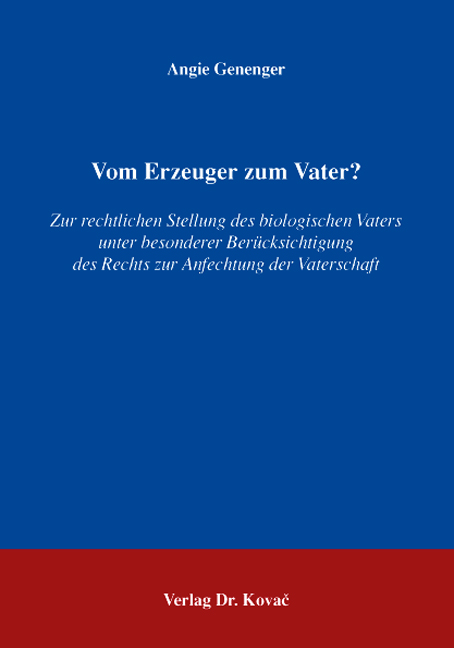 Vom Erzeuger zum Vater? (Dissertation) Vom Erzeuger zum Vater? (Dissertation)