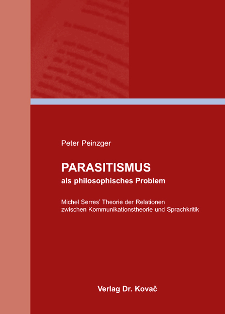 Parasitismus als philosophisches Problem (Dissertation)