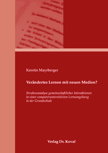 Verändertes Lernen mit neuen Medien? (Doktorarbeit) Verändertes Lernen mit neuen Medien? (Doktorarbeit)