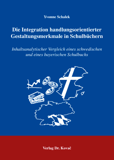 Die Integration handlungsorientierter Gestaltungsmerkmale in Schulbüchern (Dissertation)