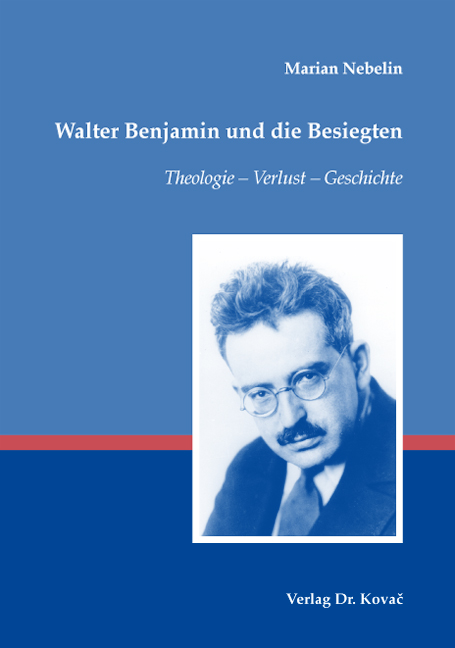 Walter Benjamin und die Besiegten (Forschungsarbeit) Walter Benjamin und die Besiegten (Forschungsarbeit)