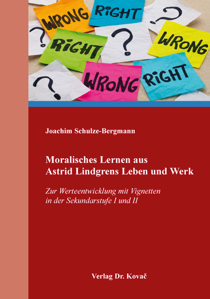Cover: Moralisches Lernen aus Astrid Lindgrens Leben und Werk