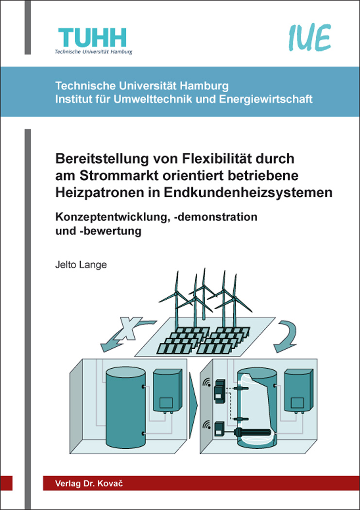 Cover: Bereitstellung von Flexibilität durch am Strommarkt orientiert betriebene Heizpatronen in Endkundenheizsystemen